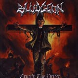 Bludgeon - Crucify The Priest